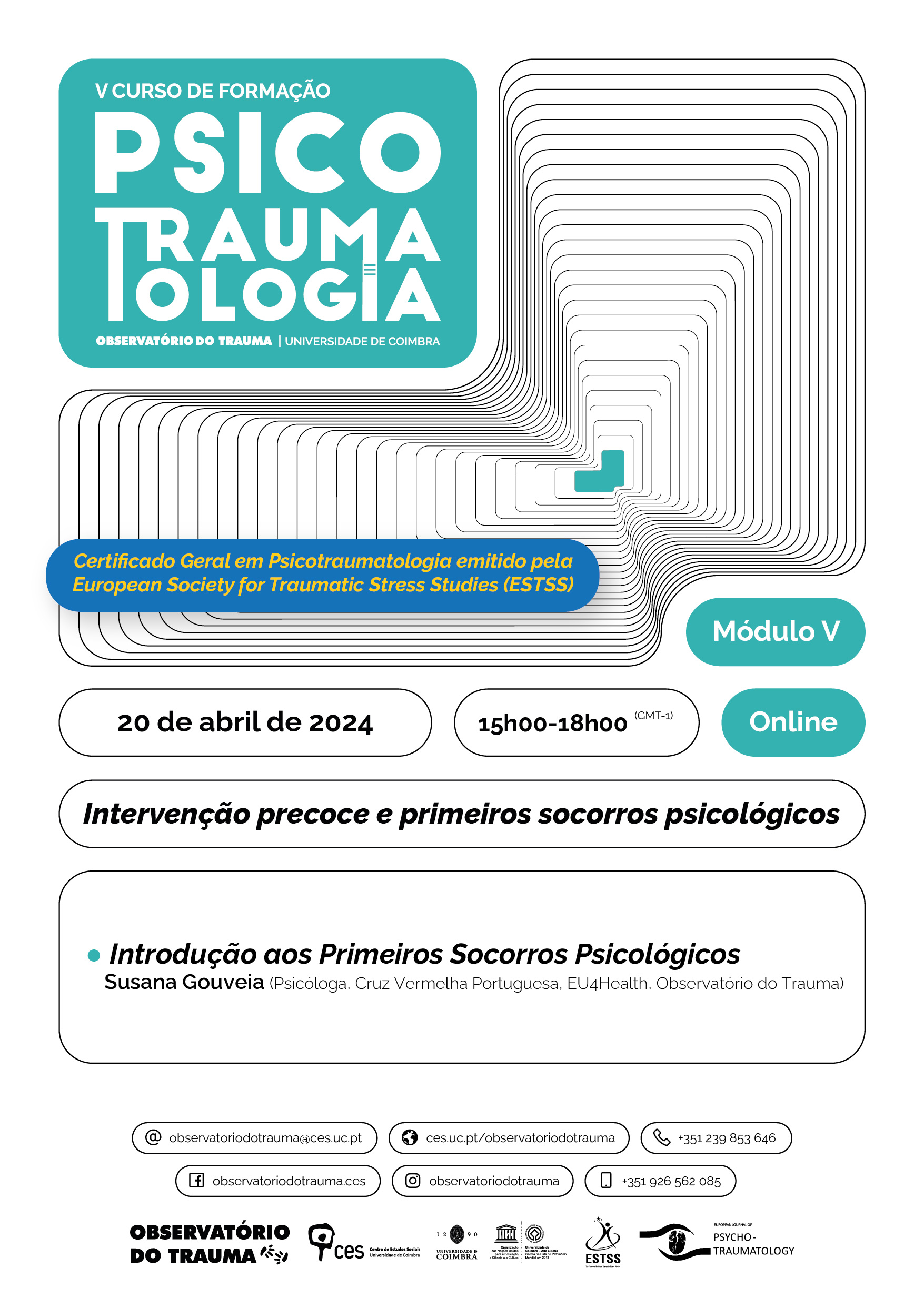 Module V: Early intervention and psychological first aid <span id="edit_45684"><script>$(function() { $('#edit_45684').load( "/myces/user/editobj.php?tipo=evento&id=45684" ); });</script></span>