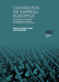 "Conselhos de Empresa Europeus: Um Estudo Dos Setores  Metalúrgico, Químico e Financeiro em Portugal" de Hermes Augusto Costa e Paula Reis Costa<span id="edit_10388"><script>$(function() { $('#edit_10388').load( "/myces/user/editobj.php?tipo=evento&id=10388" ); });</script></span>