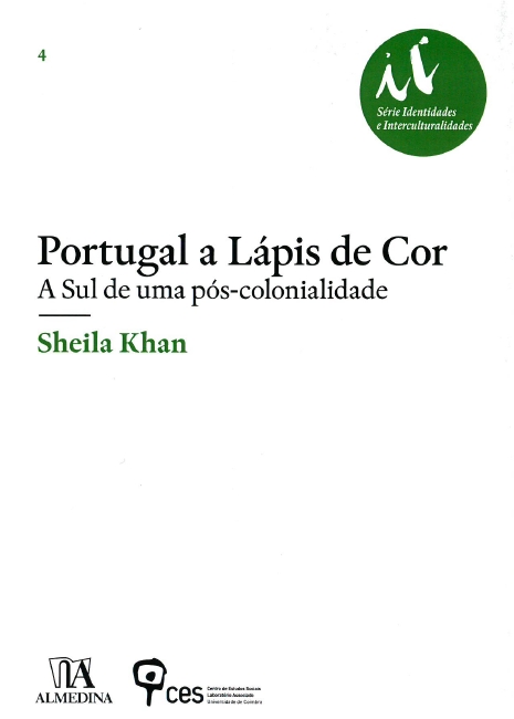 "Portugal a Lápis de Cor - A Sul de uma pós-colonialidade" by Sheila Khan<span id="edit_13289"><script>$(function() { $('#edit_13289').load( "/myces/user/editobj.php?tipo=evento&id=13289" ); });</script></span>