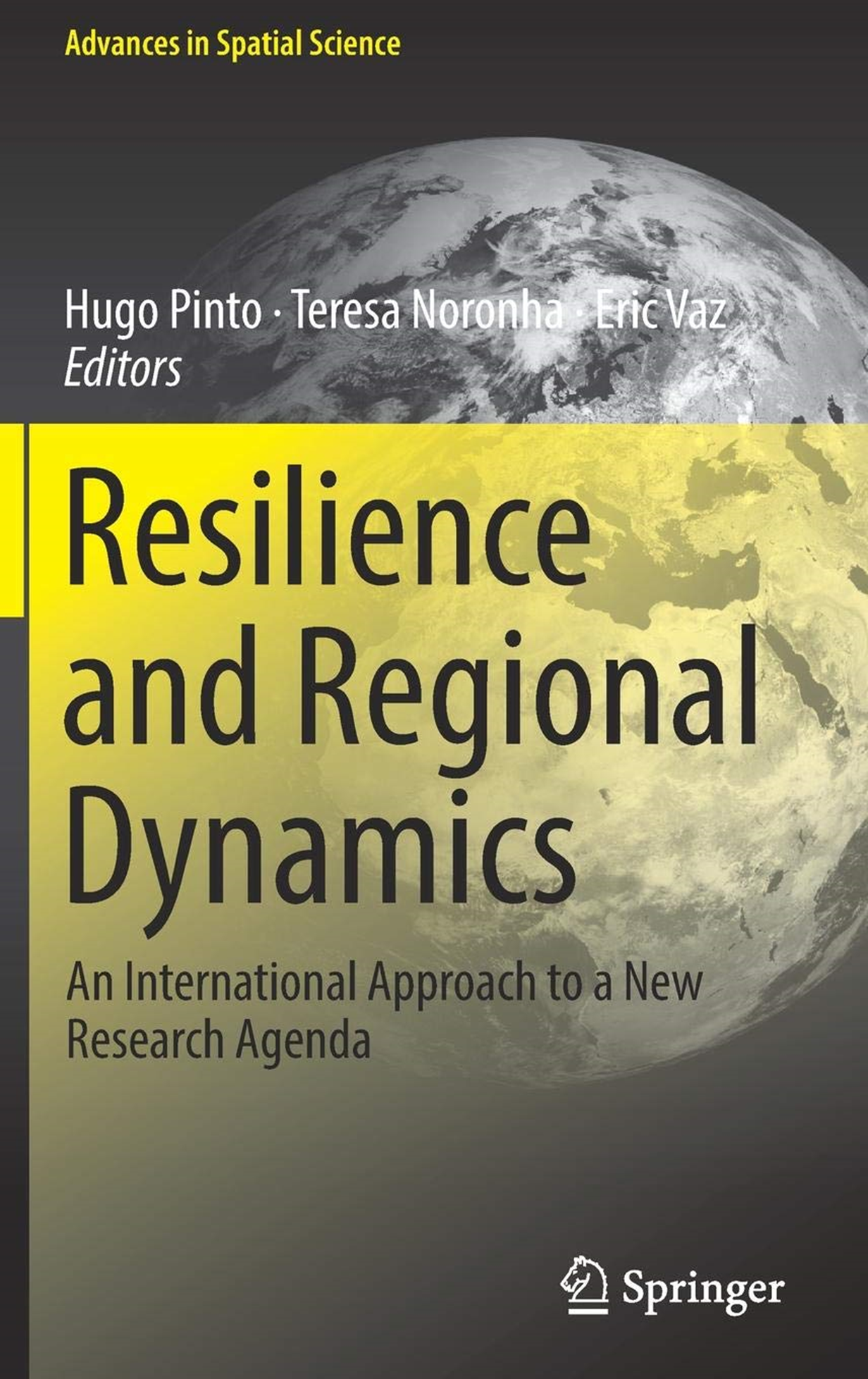 Resilience and Regional Dynamics: An International Approach to a New Research Agenda