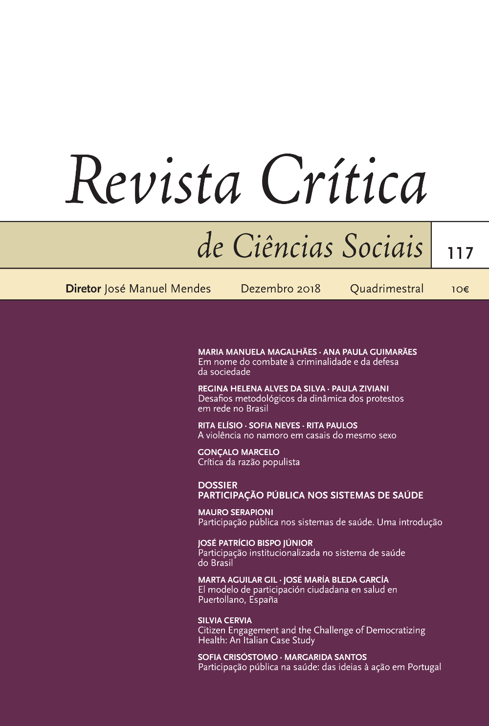 Revista Crítica de Ciências Sociais | 117<span id="edit_21782"><script>$(function() { $('#edit_21782').load( "/myces/user/editobj.php?tipo=destaque&id=21782" ); });</script></span>