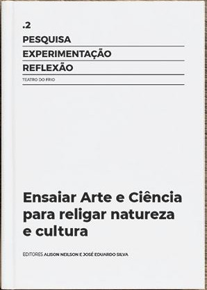«PER#2 - Ensaiar a Arte e Ciência para religar natureza e cultura». Editors: Alison Neilson and José Eduardo Silva<span id="edit_25043"><script>$(function() { $('#edit_25043').load( "/myces/user/editobj.php?tipo=evento&id=25043" ); });</script></span>