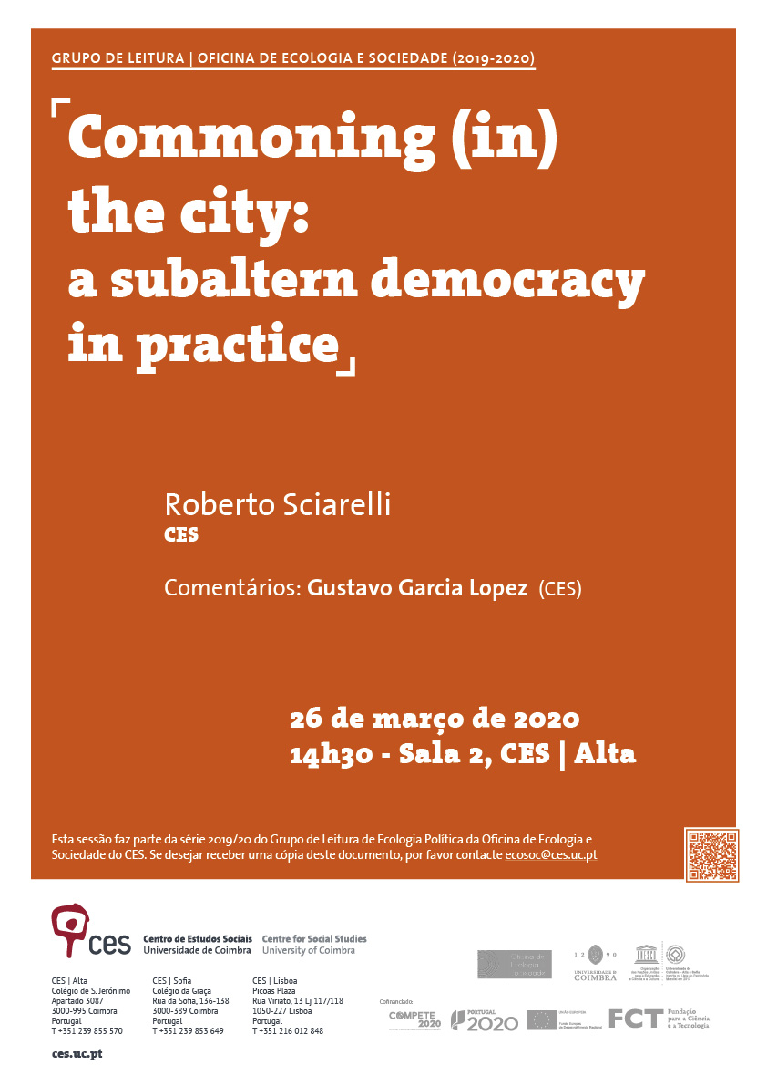 Commoning (in) the city: a subaltern democracy in practice<span id="edit_26384"><script>$(function() { $('#edit_26384').load( "/myces/user/editobj.php?tipo=evento&id=26384" ); });</script></span>