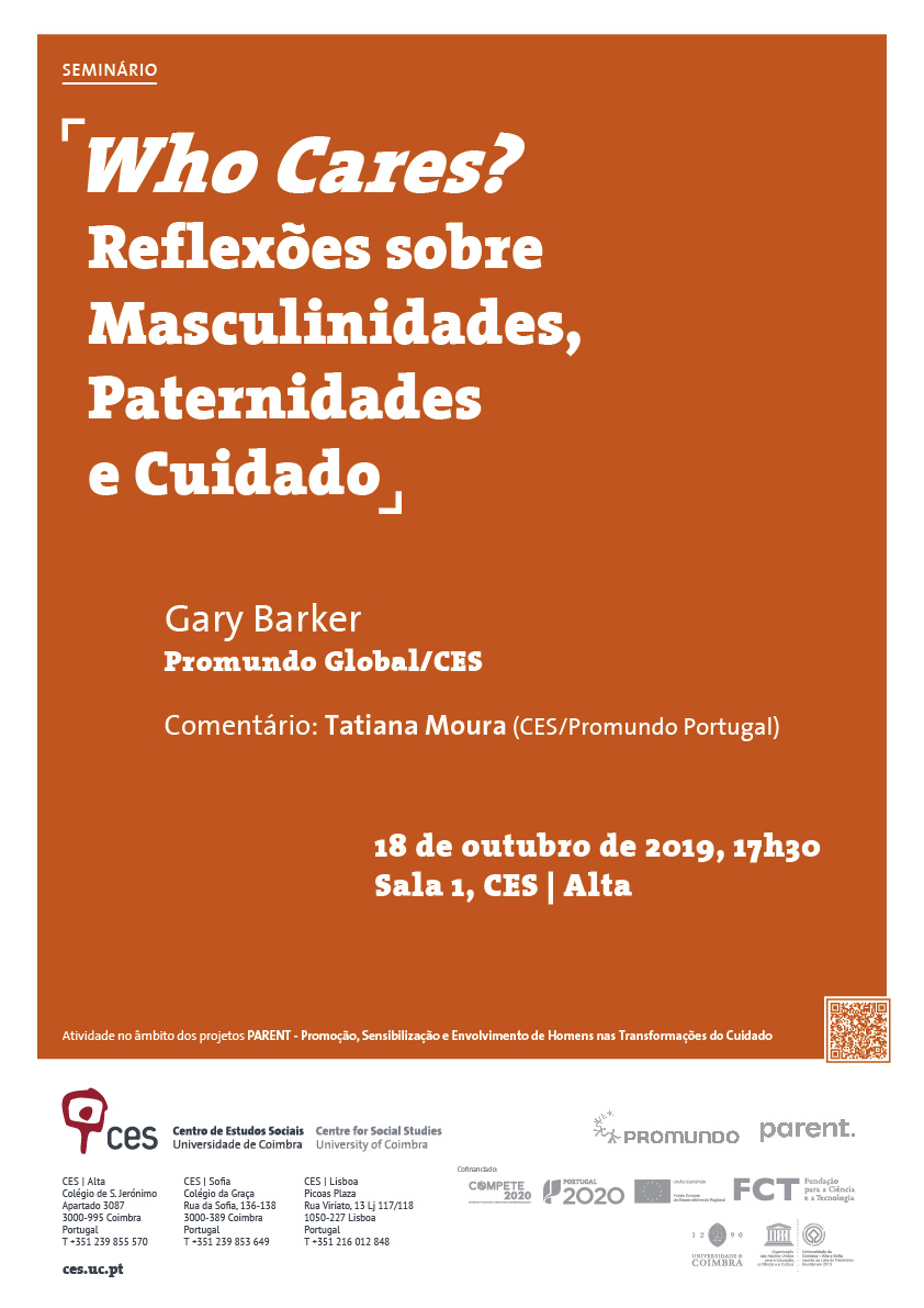 <em>Who Cares?</em> Reflexões sobre Masculinidades, Paternidades e Cuidado<span id="edit_26752"><script>$(function() { $('#edit_26752').load( "/myces/user/editobj.php?tipo=evento&id=26752" ); });</script></span>
