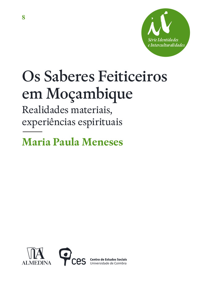 «Os Saberes Feiticeiros em Moçambique: Realidades materiais, experiências espirituais» de Maria Paula Meneses