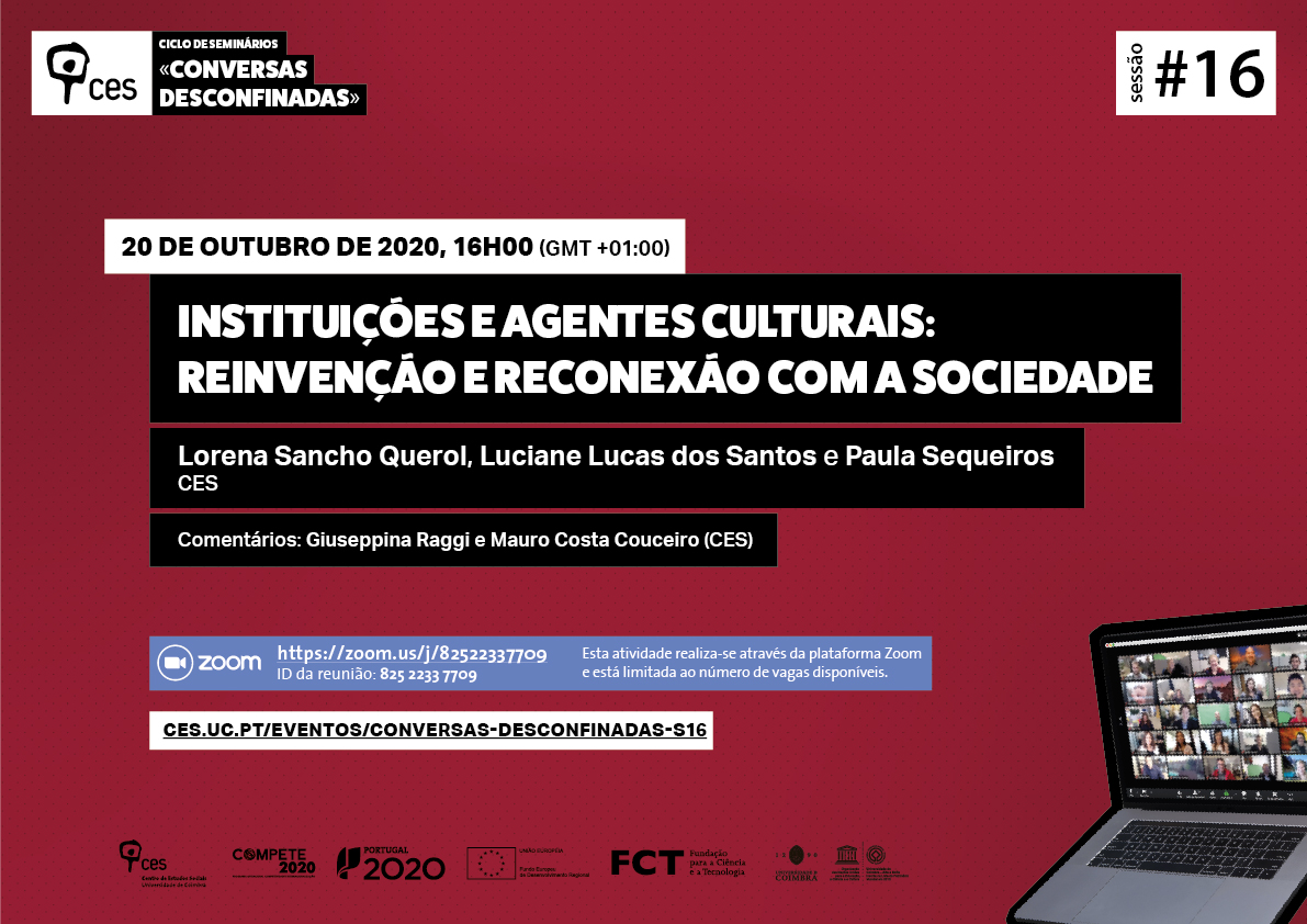 Instituições e agentes culturais: reinvenção e reconexão com a sociedade<span id="edit_30251"><script>$(function() { $('#edit_30251').load( "/myces/user/editobj.php?tipo=evento&id=30251" ); });</script></span>