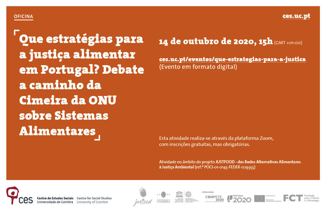 Topic: Strategies for food justice in Portugal: debate ahead of the UN Food Systems Summit<span id="edit_30740"><script>$(function() { $('#edit_30740').load( "/myces/user/editobj.php?tipo=evento&id=30740" ); });</script></span>