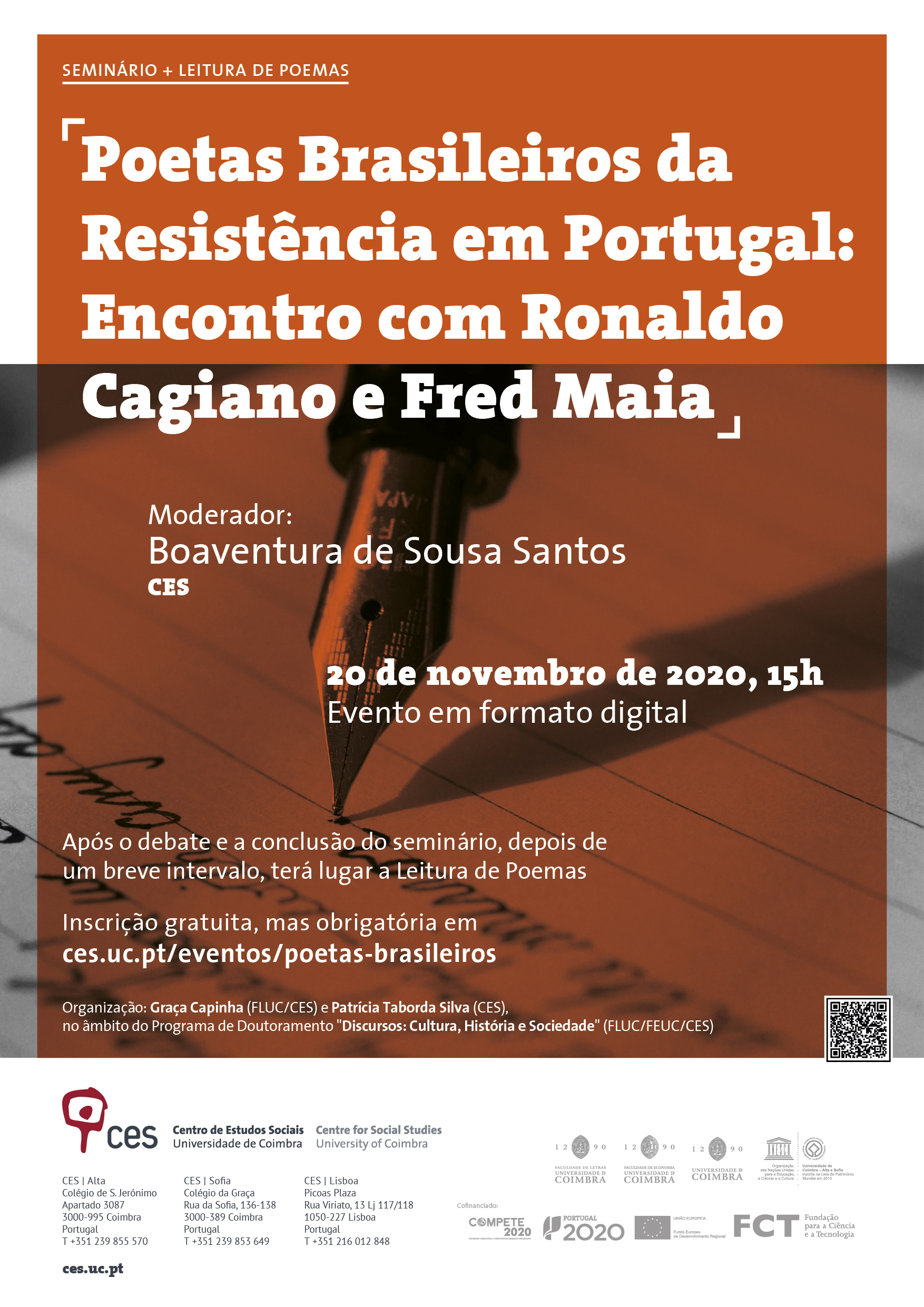 Poetas Brasileiros da Resistência em Portugal: Encontro com Ronaldo Cagiano e Fred Maia<span id="edit_31117"><script>$(function() { $('#edit_31117').load( "/myces/user/editobj.php?tipo=evento&id=31117" ); });</script></span>
