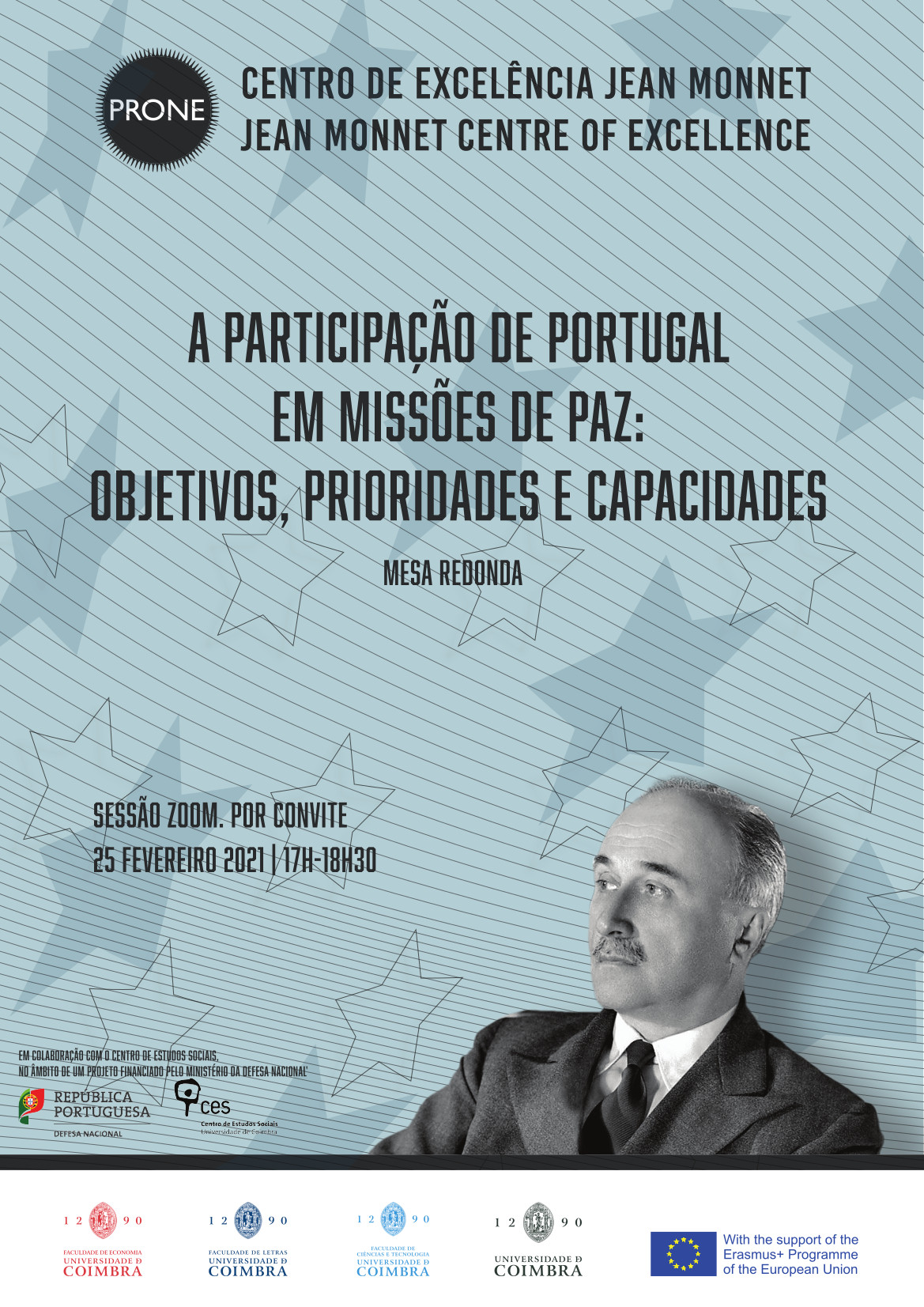 Portugal's Participation in Peace Missions: Objectives, Priorities and Capabilities<span id="edit_32532"><script>$(function() { $('#edit_32532').load( "/myces/user/editobj.php?tipo=evento&id=32532" ); });</script></span>