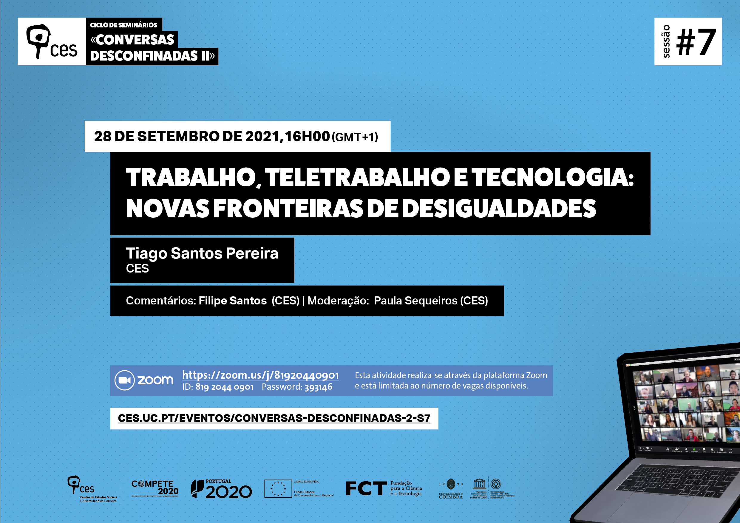 Trabalho, Teletrabalho e Tecnologia: Novas fronteiras de desigualdades<span id="edit_32686"><script>$(function() { $('#edit_32686').load( "/myces/user/editobj.php?tipo=evento&id=32686" ); });</script></span>