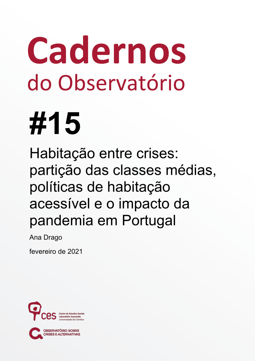 «Habitação entre crises: partição das classes médias, políticas de habitação acessível e o impacto da pandemia em Portugal» by Ana Drago