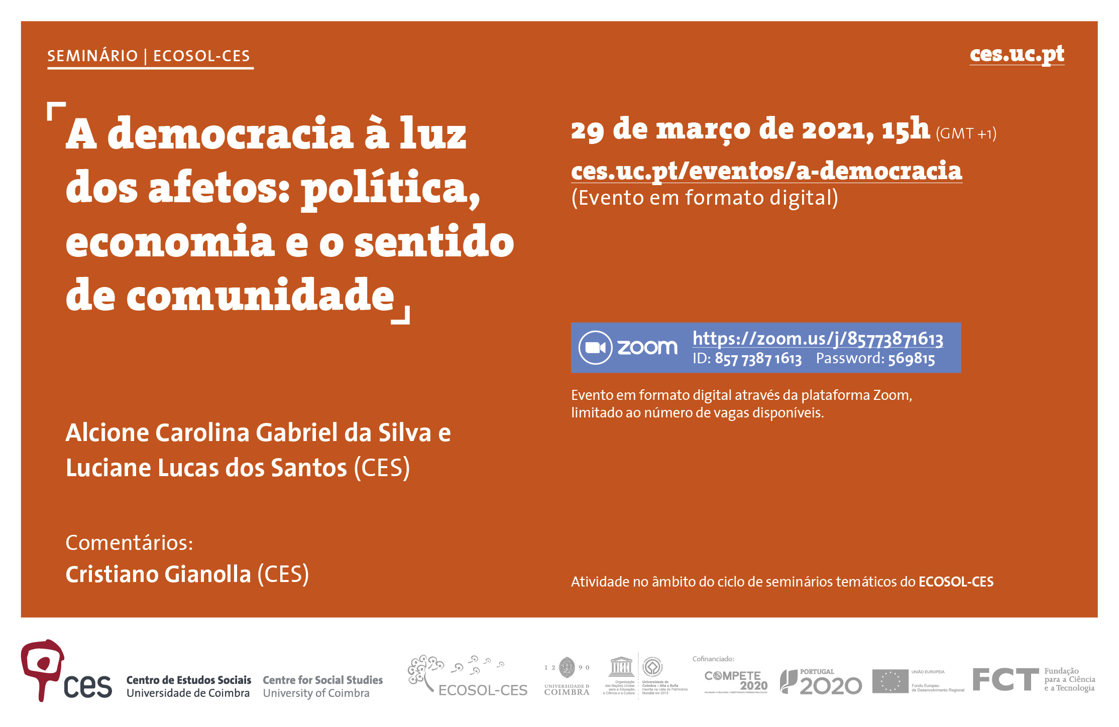 A democracia à luz dos afetos: política, economia e o sentido de comunidade<span id="edit_33367"><script>$(function() { $('#edit_33367').load( "/myces/user/editobj.php?tipo=evento&id=33367" ); });</script></span>