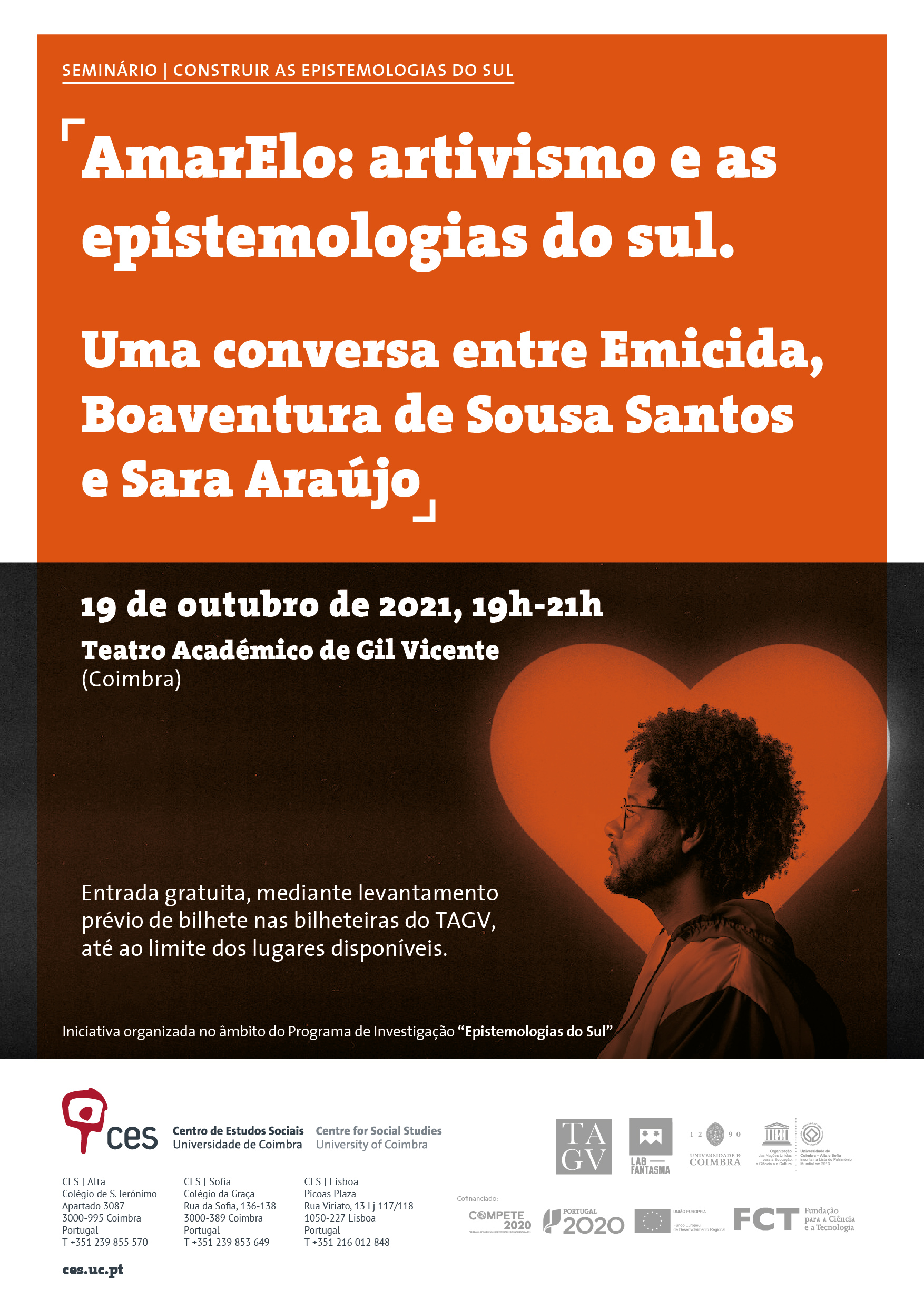 AmarElo: artivism and the epistemologies of the south. A conversation between Emicida, Boaventura de Sousa Santos and Sara Araújo<span id="edit_33584"><script>$(function() { $('#edit_33584').load( "/myces/user/editobj.php?tipo=evento&id=33584" ); });</script></span>