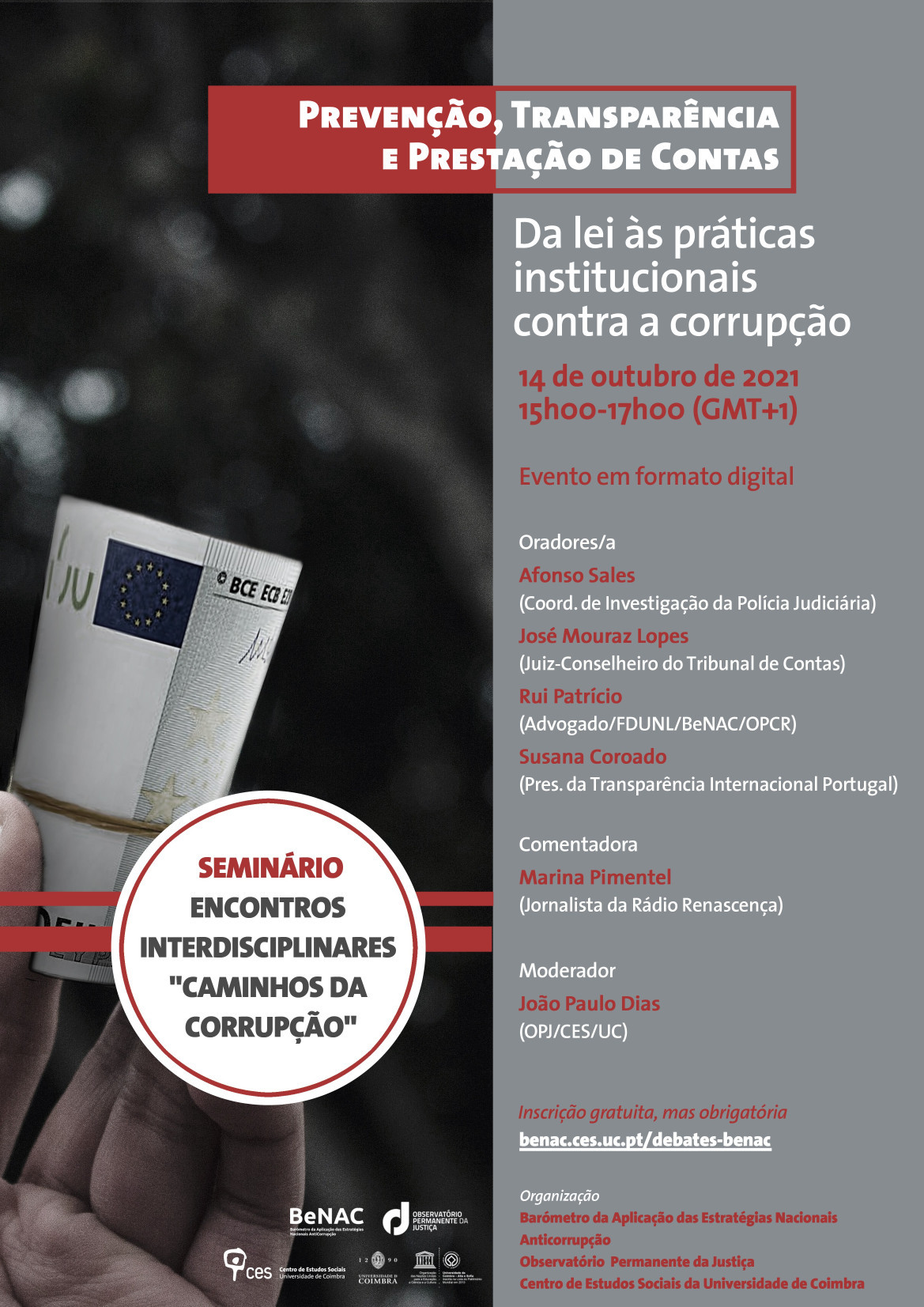 Prevenção, Transparência e Prestação de Contas: da lei às práticas institucionais contra a corrupção<span id="edit_34963"><script>$(function() { $('#edit_34963').load( "/myces/user/editobj.php?tipo=evento&id=34963" ); });</script></span>