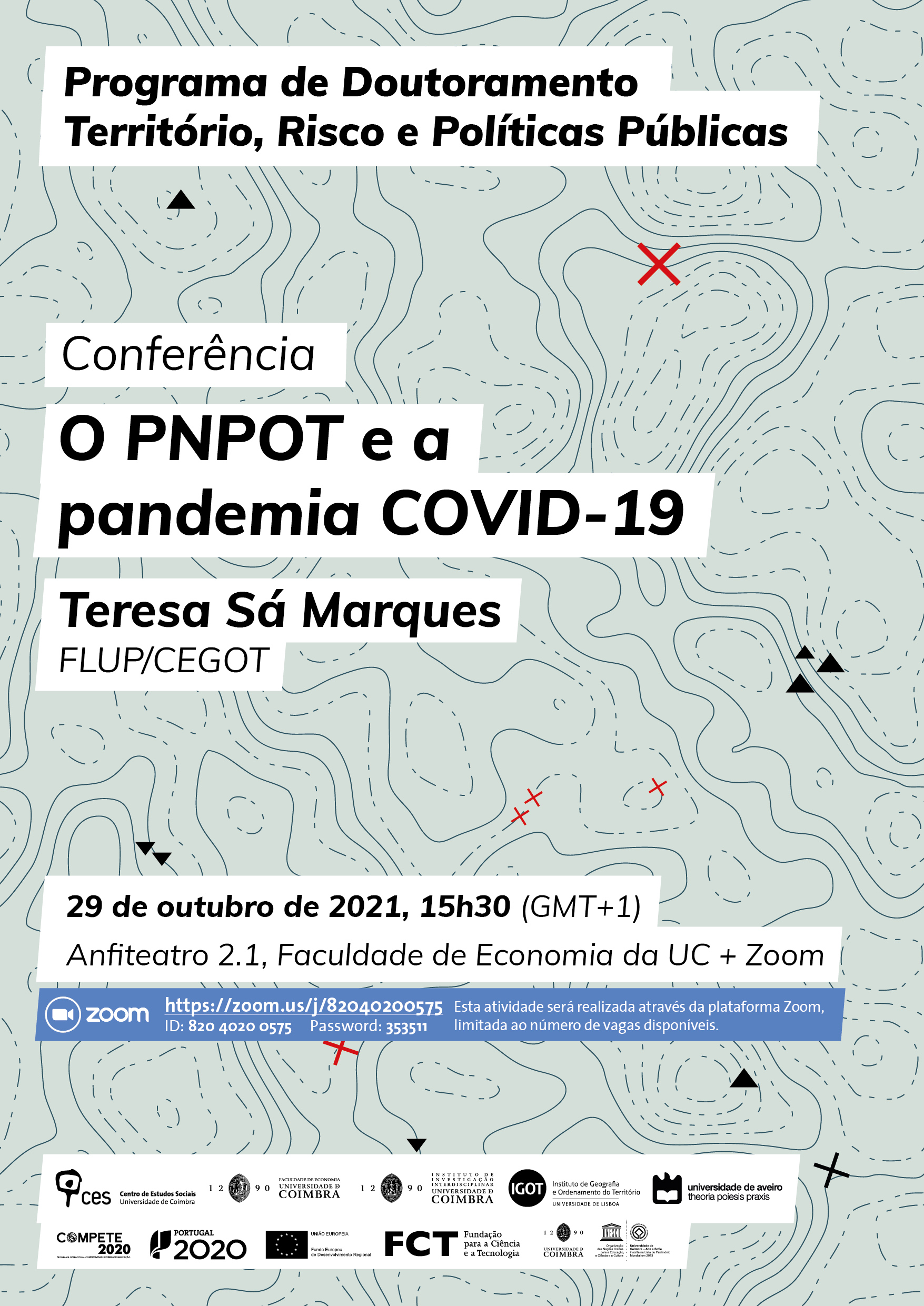 The National Programme for Territorial Planning Policy (PNPOT) and the COVID-19 Pandemic<span id="edit_35914"><script>$(function() { $('#edit_35914').load( "/myces/user/editobj.php?tipo=evento&id=35914" ); });</script></span>
