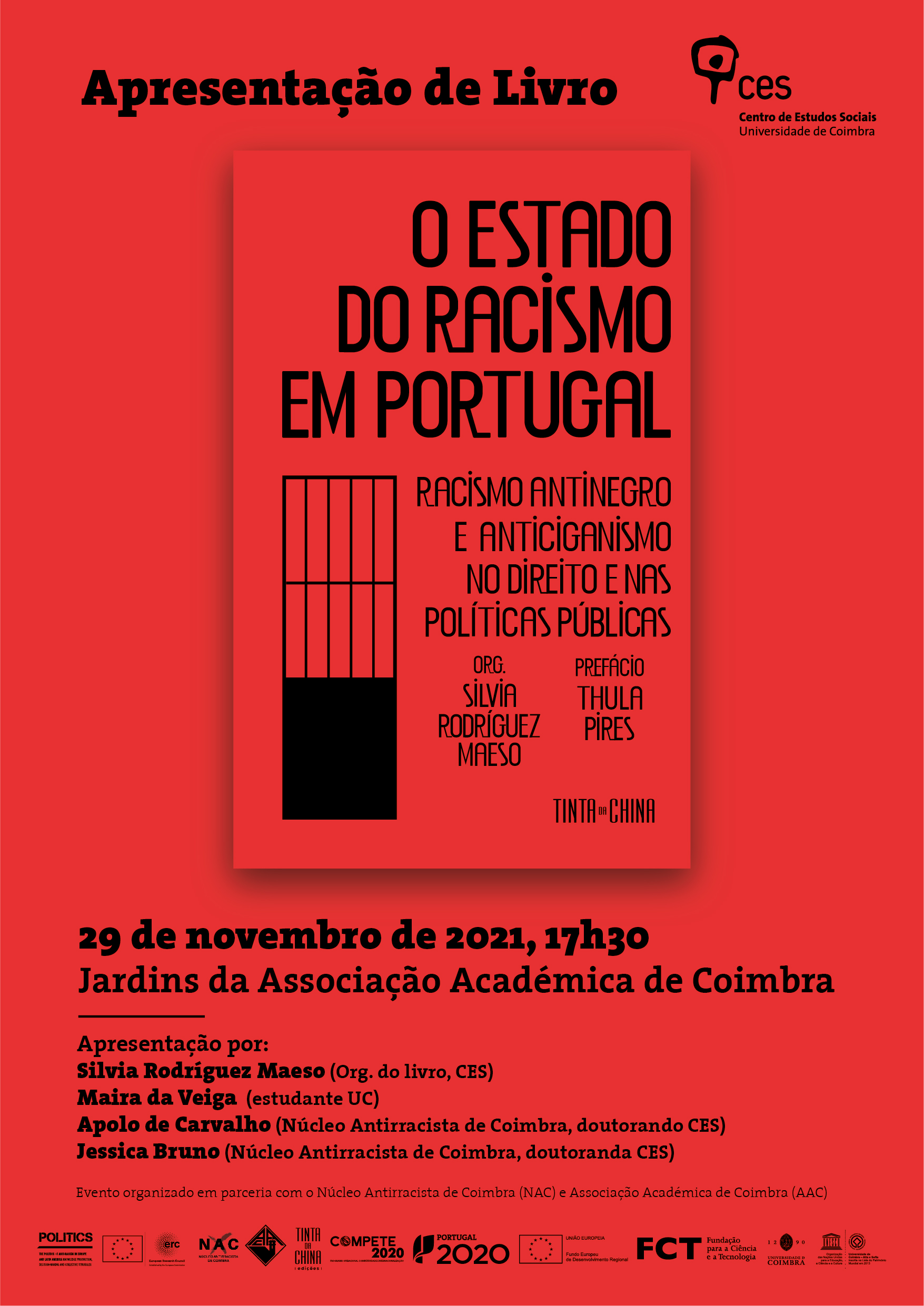 «O Estado do Racismo em Portugal. Racismo antinegro e anticiganismo no direito e nas políticas públicas» | Org: Silvia Rodríguez Maeso <span id="edit_36235"><script>$(function() { $('#edit_36235').load( "/myces/user/editobj.php?tipo=evento&id=36235" ); });</script></span>