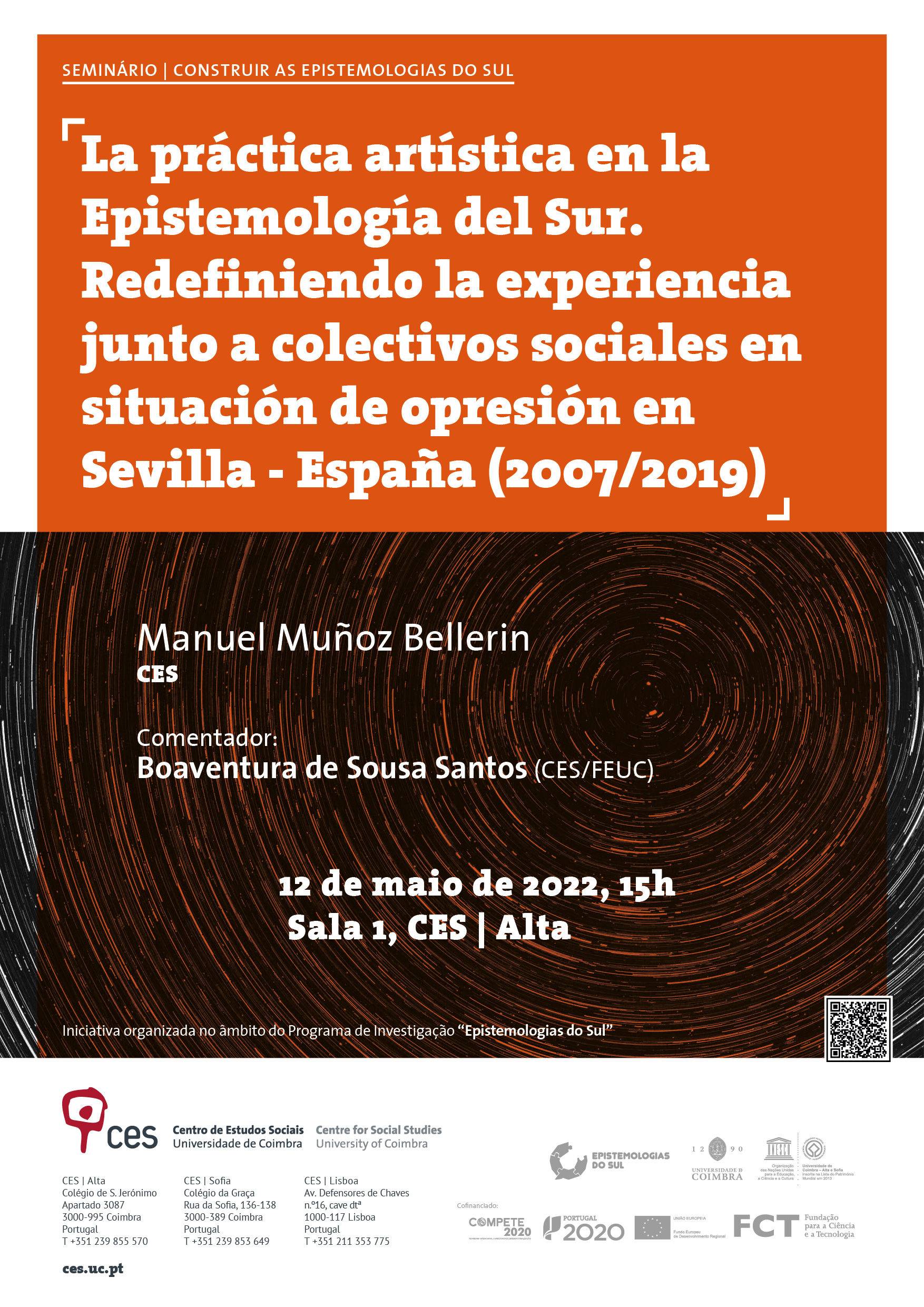 La práctica artística en la Epistemología del Sur. Redefiniendo la experiencia junto a colectivos sociales en situación de opresión en Sevilla - España (2007/2019)<span id="edit_38630"><script>$(function() { $('#edit_38630').load( "/myces/user/editobj.php?tipo=evento&id=38630" ); });</script></span>