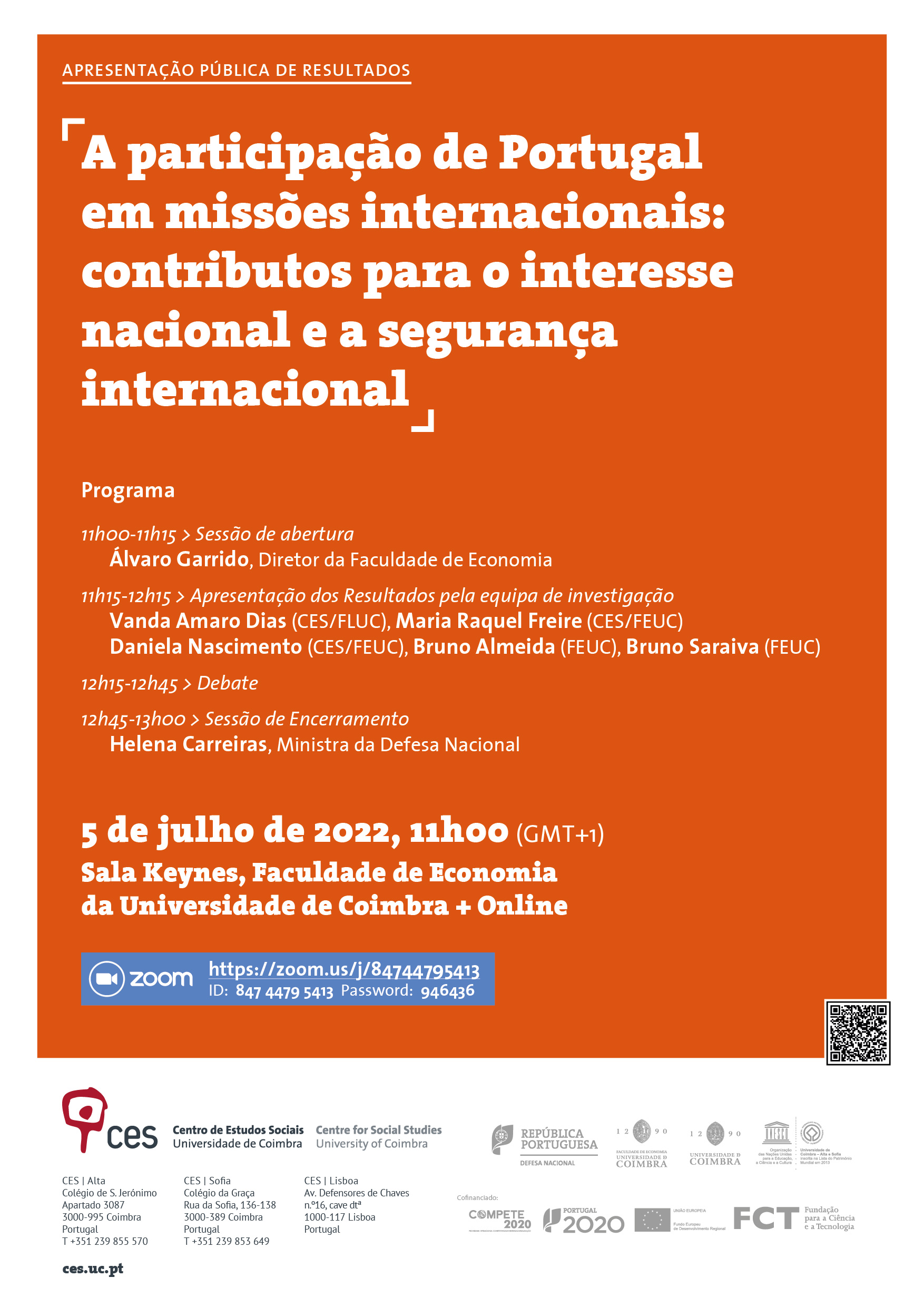 A participação de Portugal em missões internacionais: contributos para o interesse nacional e a segurança internacional<span id="edit_39289"><script>$(function() { $('#edit_39289').load( "/myces/user/editobj.php?tipo=evento&id=39289" ); });</script></span>