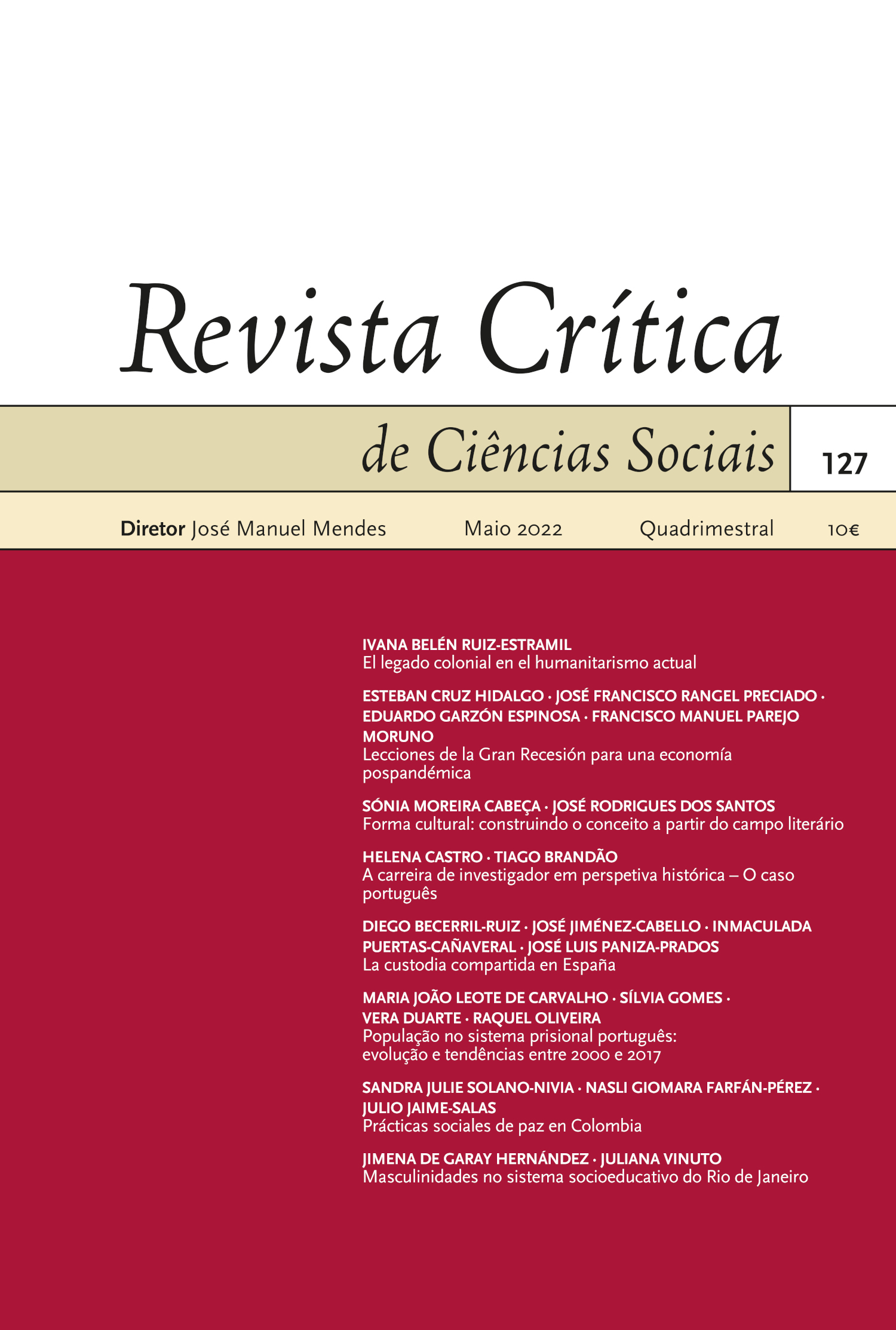 Revista Crítica de Ciências Sociais n.º 127<span id="edit_39350"><script>$(function() { $('#edit_39350').load( "/myces/user/editobj.php?tipo=destaque&id=39350" ); });</script></span>