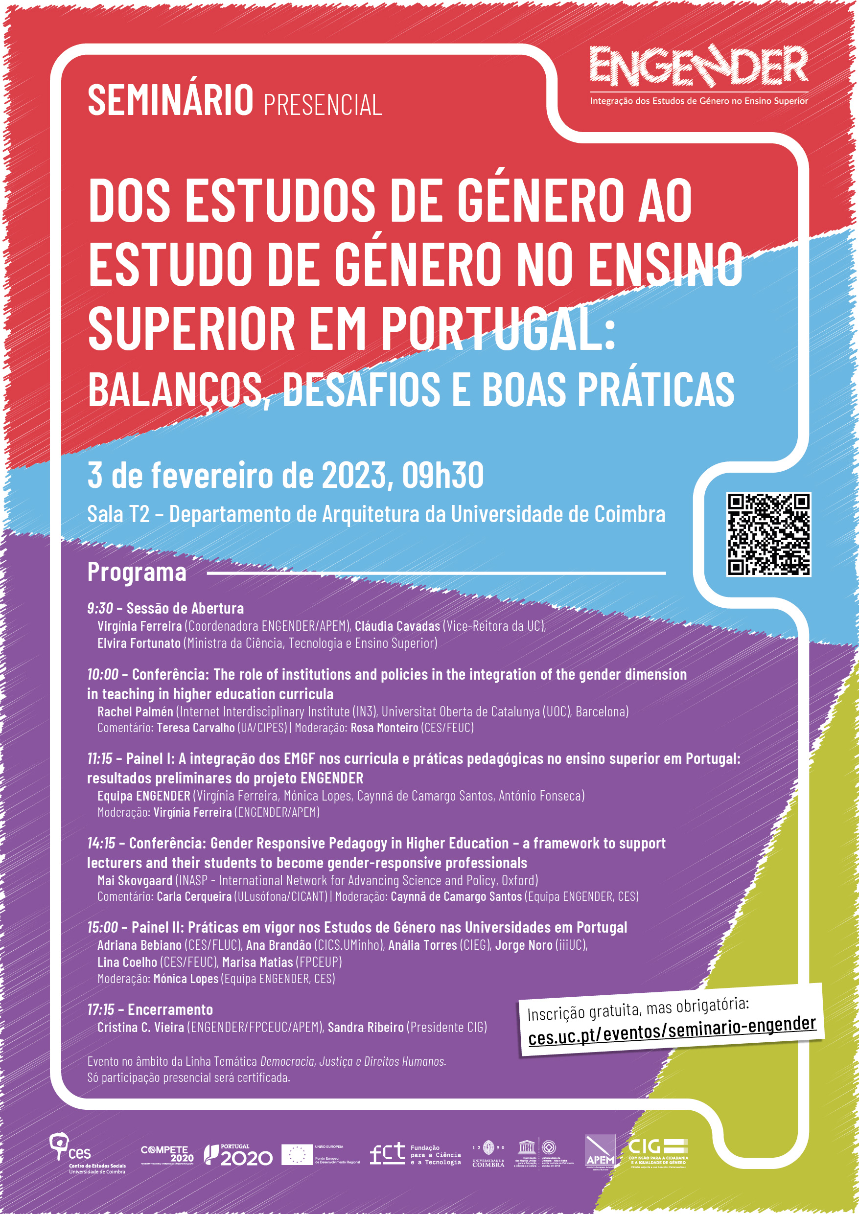 From gender studies to the study on gender in higher education in Portugal: balances, challenges and good practices<span id="edit_41503"><script>$(function() { $('#edit_41503').load( "/myces/user/editobj.php?tipo=evento&id=41503" ); });</script></span>