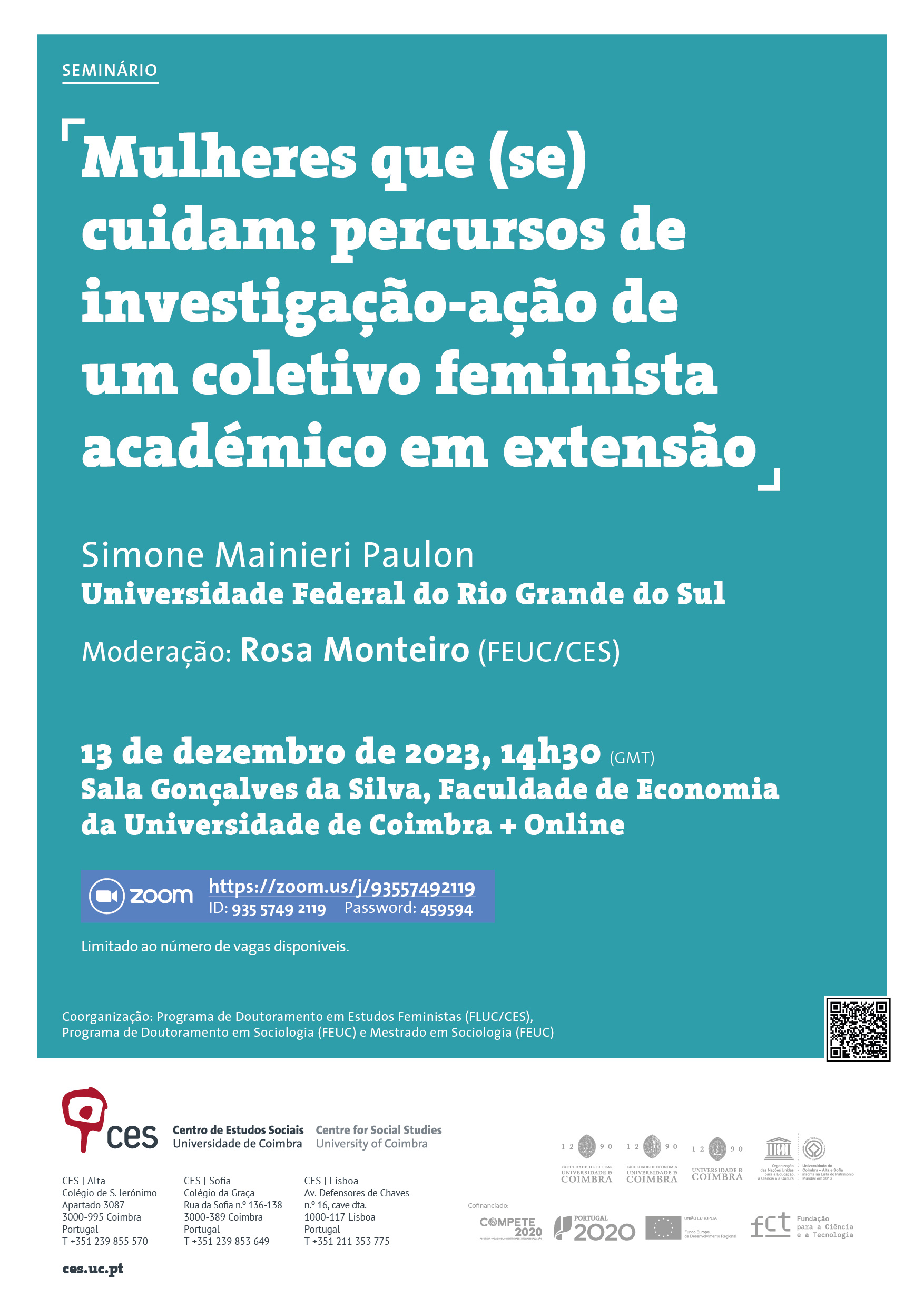 Mulheres que (se) cuidam: percursos de investigação-ação de um coletivo feminista académico em extensão <span id="edit_44498"><script>$(function() { $('#edit_44498').load( "/myces/user/editobj.php?tipo=evento&id=44498" ); });</script></span>