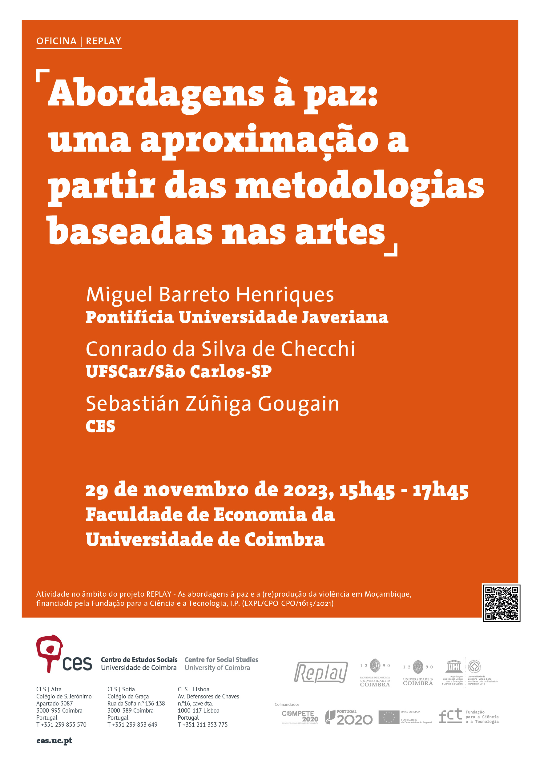 Abordagens à paz: uma aproximação a partir das metodologias baseadas nas artes<span id="edit_44665"><script>$(function() { $('#edit_44665').load( "/myces/user/editobj.php?tipo=evento&id=44665" ); });</script></span>