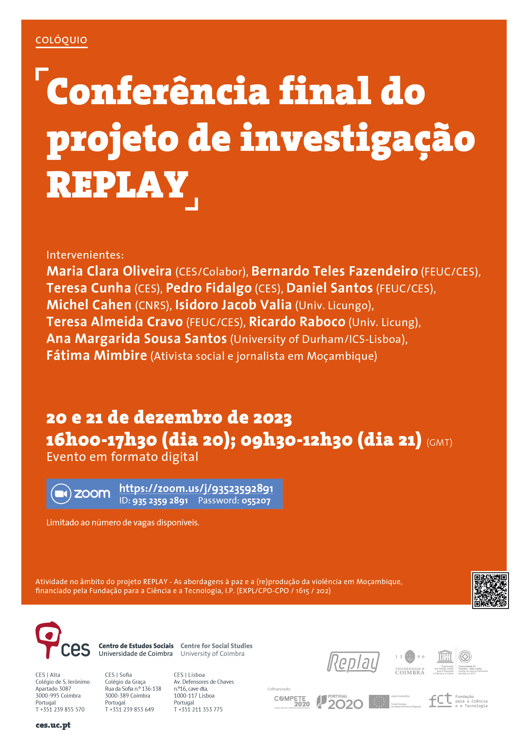 Conferência final do projeto de investigação REPLAY<span id="edit_44846"><script>$(function() { $('#edit_44846').load( "/myces/user/editobj.php?tipo=evento&id=44846" ); });</script></span>