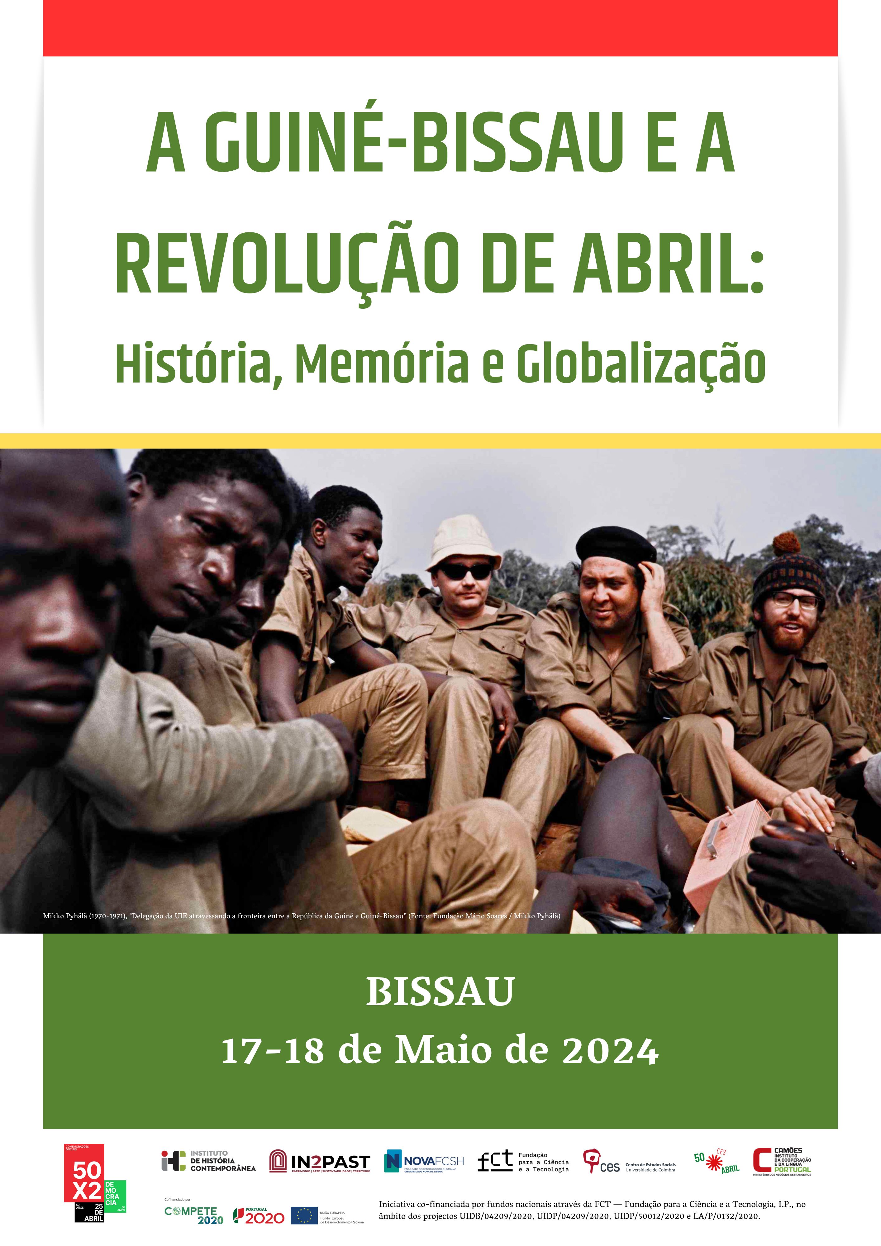 A Guiné-Bissau e a Revolução de Abril. História, Memória e Globalização<span id="edit_45068"><script>$(function() { $('#edit_45068').load( "/myces/user/editobj.php?tipo=evento&id=45068" ); });</script></span>