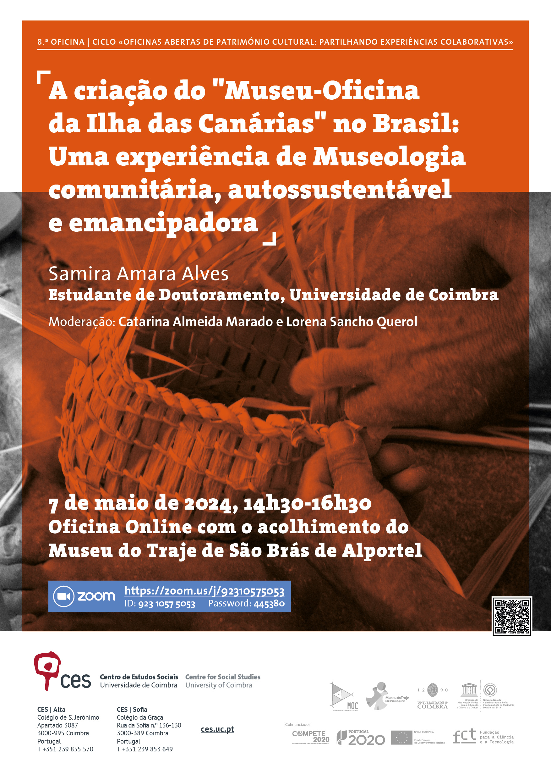 8th Workshop | The creation of the “Canary Island Museum-Workshop” in Brazil: An experience of community, self-sustainable and emancipatory Museology<span id="edit_45640"><script>$(function() { $('#edit_45640').load( "/myces/user/editobj.php?tipo=evento&id=45640" ); });</script></span>