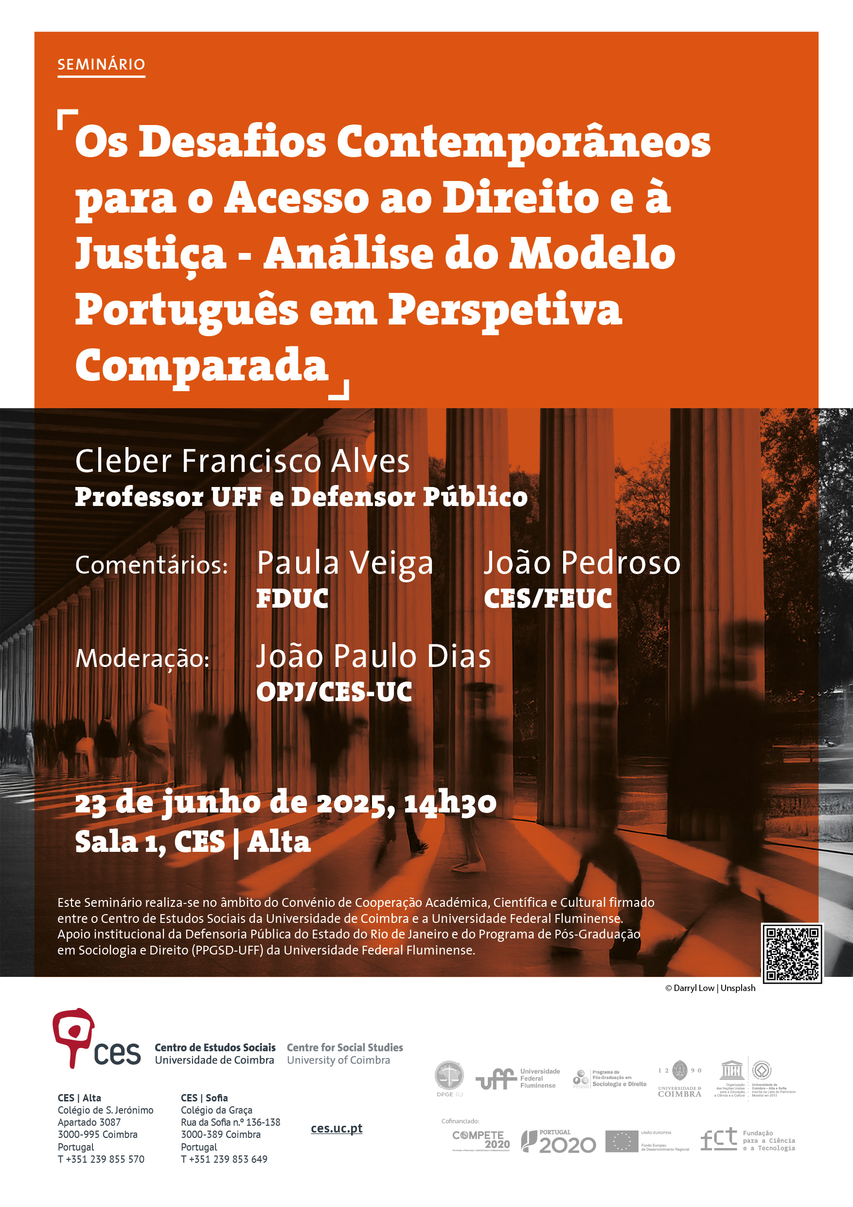 Contemporary Challenges for Access to Law and Justice - Analysing the Portuguese Model from a Comparative Perspective<span id="edit_47885"><script>$(function() { $('#edit_47885').load( "/myces/user/editobj.php?tipo=evento&id=47885" ); });</script></span>