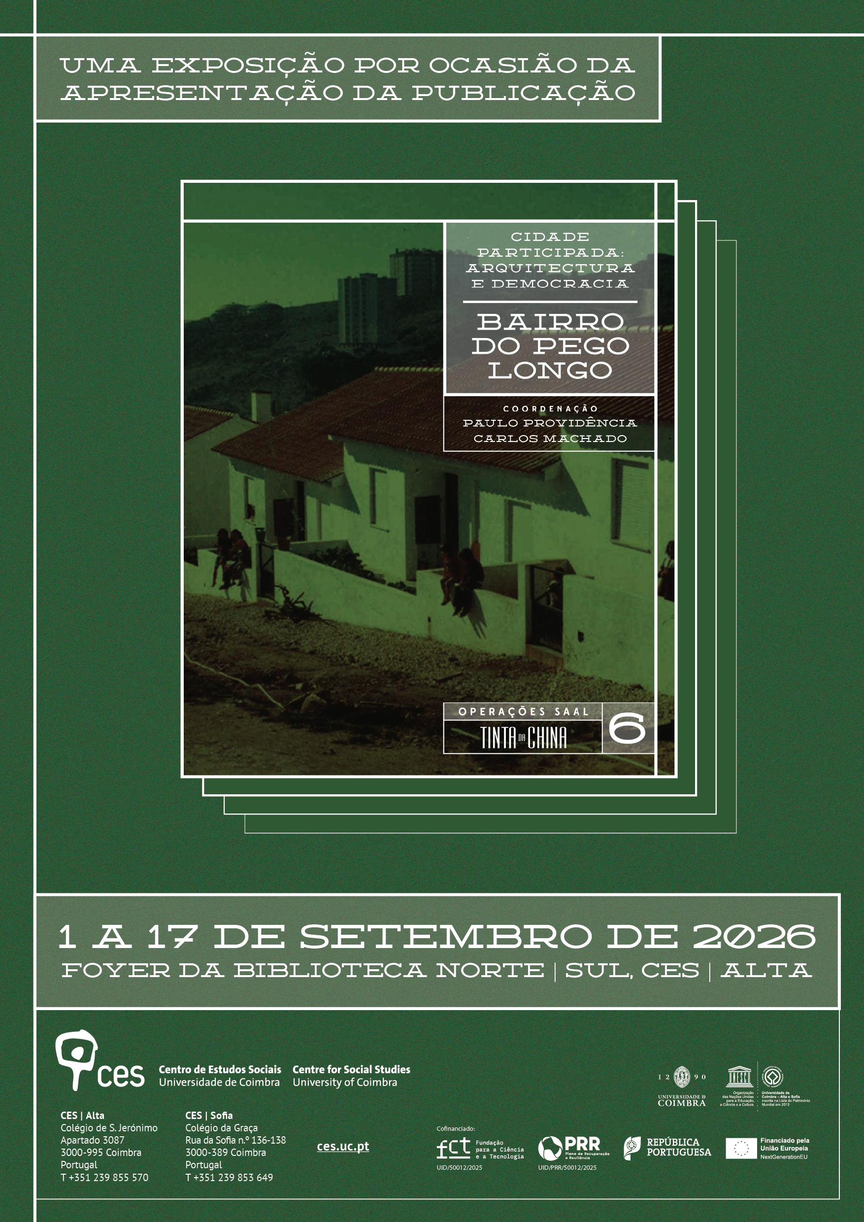 An exhibition to mark the launch of the publication &lsquo;Bairro do Pego Longo&rsquo;&nbsp;<span id="edit_49967"><script>$(function() { $('#edit_49967').load( "/myces/user/editobj.php?tipo=evento&id=49967" ); });</script></span>