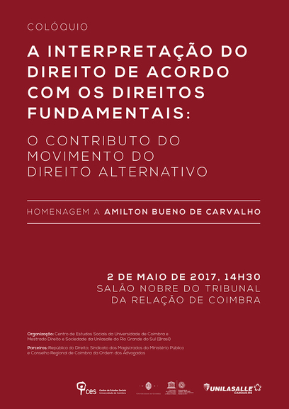 A Interpretação do direito de acordo com os direitos fundamentais: o contributo do Movimento do Direito Alternativo<span id="edit_16409"><script>$(function() { $('#edit_16409').load( "/myces/user/editobj.php?tipo=evento&id=16409" ); });</script></span>