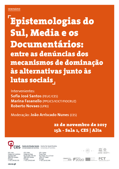 Epistemologies of the South, Media and Documentaries: between denouncing the mechanisms of domination and alternatives at hand with social struggles<span id="edit_18224"><script>$(function() { $('#edit_18224').load( "/myces/user/editobj.php?tipo=evento&id=18224" ); });</script></span>