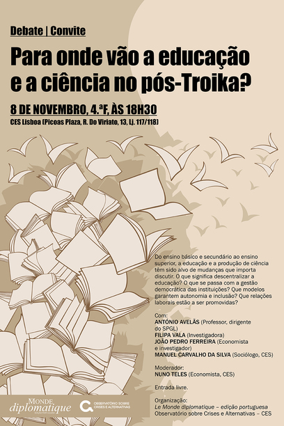 Para onde vão a educação e a ciência no pós-Troika?<span id="edit_18469"><script>$(function() { $('#edit_18469').load( "/myces/user/editobj.php?tipo=evento&id=18469" ); });</script></span>
