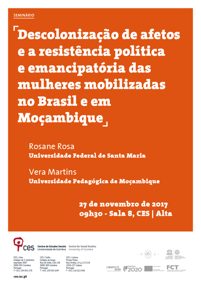 Decolonisation of affections and the political and emancipatory resistance of women mobilised in Brazil and in Mozambique<span id="edit_18516"><script>$(function() { $('#edit_18516').load( "/myces/user/editobj.php?tipo=evento&id=18516" ); });</script></span>