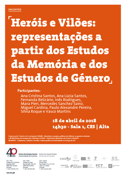 Heróis e Vilões: representações a partir dos Estudos da Memória e dos Estudos de Género<span id="edit_19532"><script>$(function() { $('#edit_19532').load( "/myces/user/editobj.php?tipo=evento&id=19532" ); });</script></span>