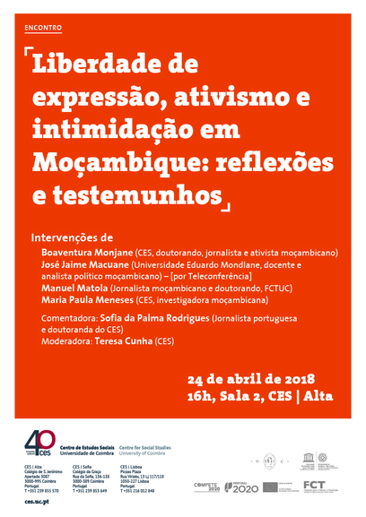 Freedom of expression, activism and intimidation in Mozambique: reflections and testimonies<span id="edit_19625"><script>$(function() { $('#edit_19625').load( "/myces/user/editobj.php?tipo=evento&id=19625" ); });</script></span>