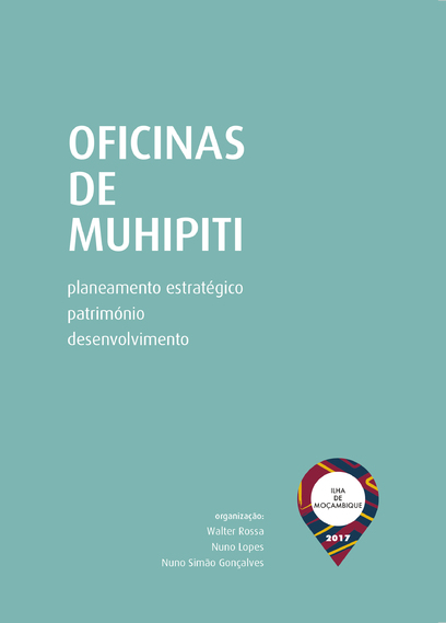 Oficinas de Muhipiti: planeamento estratégico, património, desenvolvimento<span id="edit_20206"><script>$(function() { $('#edit_20206').load( "/myces/user/editobj.php?tipo=evento&id=20206" ); });</script></span>