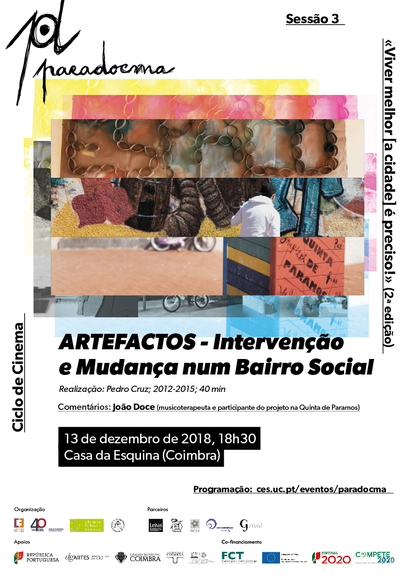 «ARTEFACTOS - Intervenção e Mudança num Bairro Social» by Pedro Cruz<span id="edit_20770"><script>$(function() { $('#edit_20770').load( "/myces/user/editobj.php?tipo=evento&id=20770" ); });</script></span>