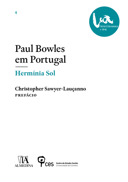 «Paul Bowles em Portugal» by Hermínia Sol<span id="edit_24903"><script>$(function() { $('#edit_24903').load( "/myces/user/editobj.php?tipo=evento&id=24903" ); });</script></span>